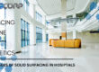 Hospital Applications with Solid Surfaces